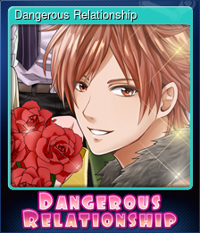 Series 1 - Card 6 of 6 - Dangerous Relationship