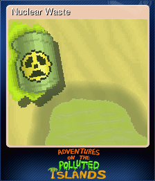 Series 1 - Card 5 of 5 - Nuclear Waste