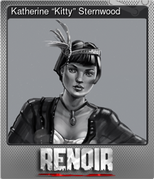 Series 1 - Card 2 of 7 - Katherine “Kitty” Sternwood