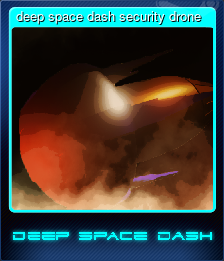 Series 1 - Card 5 of 5 - deep space dash security drone