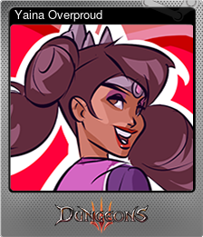 Series 1 - Card 4 of 5 - Yaina Overproud