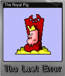 Series 1 - Card 5 of 5 - The Royal Pig