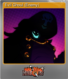 Series 1 - Card 9 of 9 - Evil Ghoul (Enemy)