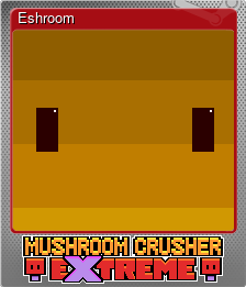 Series 1 - Card 5 of 5 - Eshroom