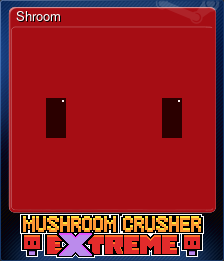 Shroom