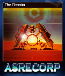 Series 1 - Card 5 of 5 - The Reactor