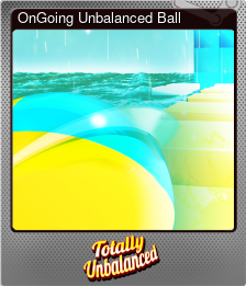 Series 1 - Card 5 of 10 - OnGoing Unbalanced Ball