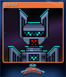 Series 1 - Card 7 of 9 - Bat Bot