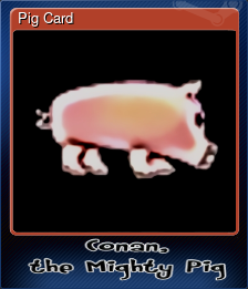 Pig Card