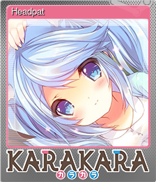 Series 1 - Card 3 of 6 - Headpat