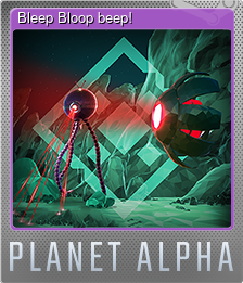 Series 1 - Card 1 of 5 - Bleep Bloop beep!