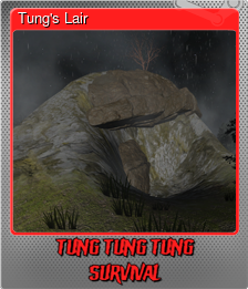 Series 1 - Card 2 of 6 - Tung's Lair