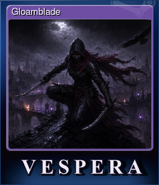 Series 1 - Card 4 of 6 - Gloamblade