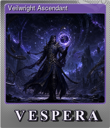 Series 1 - Card 2 of 6 - Veilwright Ascendant