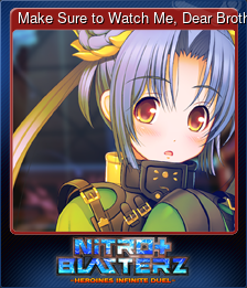 Make Sure to Watch Me, Dear Brother.