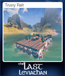 Series 1 - Card 1 of 6 - Trusty Raft