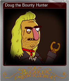 Series 1 - Card 11 of 12 - Doug the Bounty Hunter