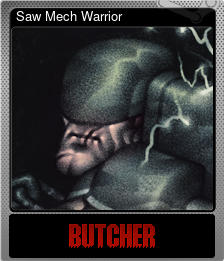 Series 1 - Card 2 of 5 - Saw Mech Warrior