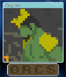 Series 1 - Card 6 of 6 - King Orc