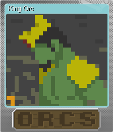 Series 1 - Card 6 of 6 - King Orc
