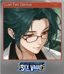 Series 1 - Card 5 of 7 - Lust-Tec Genius