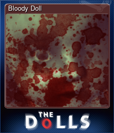 Series 1 - Card 5 of 5 - Bloody Doll