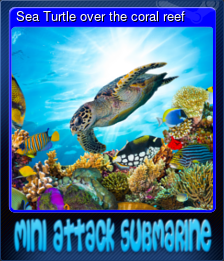 Series 1 - Card 2 of 5 - Sea Turtle over the coral reef
