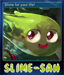 Series 1 - Card 1 of 5 - Slime for your life!