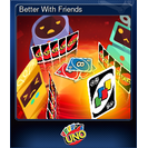 Better With Friends
