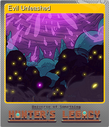Series 1 - Card 6 of 6 - Evil Unleashed