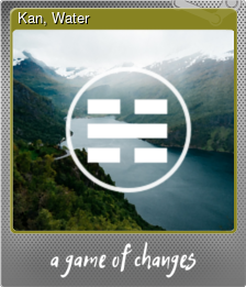 Series 1 - Card 2 of 8 - Kan, Water