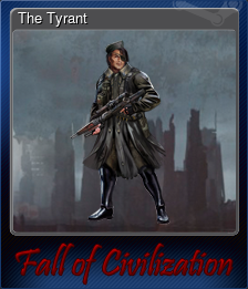 Series 1 - Card 3 of 6 - The Tyrant