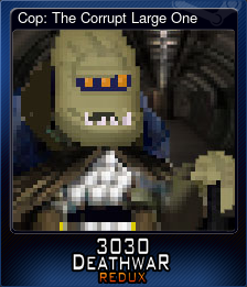 Cop: The Corrupt Large One