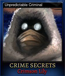 Series 1 - Card 3 of 5 - Unpredictable Criminal