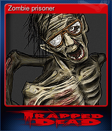 Series 1 - Card 3 of 6 - Zombie prisoner