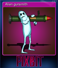 Series 1 - Card 4 of 5 - Alien gunsmith