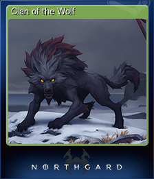Series 1 - Card 3 of 6 - Clan of the Wolf