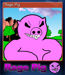 Series 1 - Card 4 of 5 - Rage Pig
