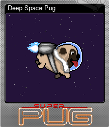 Series 1 - Card 1 of 5 - Deep Space Pug
