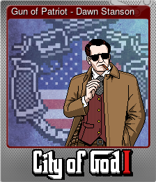 Series 1 - Card 12 of 13 - Gun of Patriot - Dawn Stanson