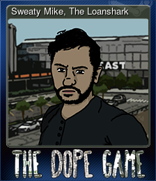 Series 1 - Card 7 of 7 - Sweaty Mike, The Loanshark