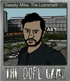 Series 1 - Card 7 of 7 - Sweaty Mike, The Loanshark