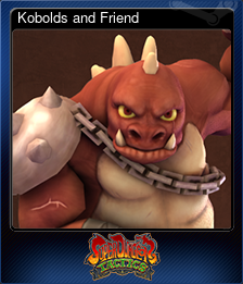 Series 1 - Card 8 of 8 - Kobolds and Friend