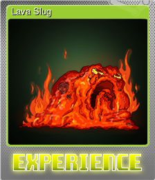 Series 1 - Card 5 of 5 - Lava Slug