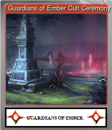 Series 1 - Card 8 of 10 - Guardians of Ember Cult Ceremony