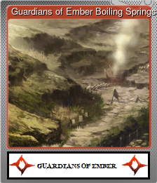 Series 1 - Card 9 of 10 - Guardians of Ember Boiling Springs