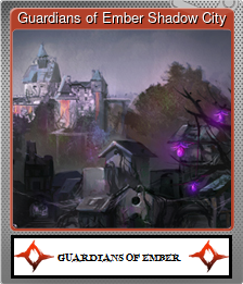 Series 1 - Card 2 of 10 - Guardians of Ember Shadow City