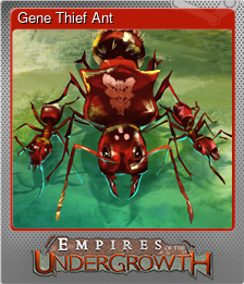 Series 1 - Card 11 of 11 - Gene Thief Ant