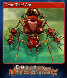 Gene Thief Ant
