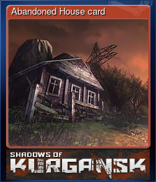 Series 1 - Card 4 of 5 - Abandoned House card